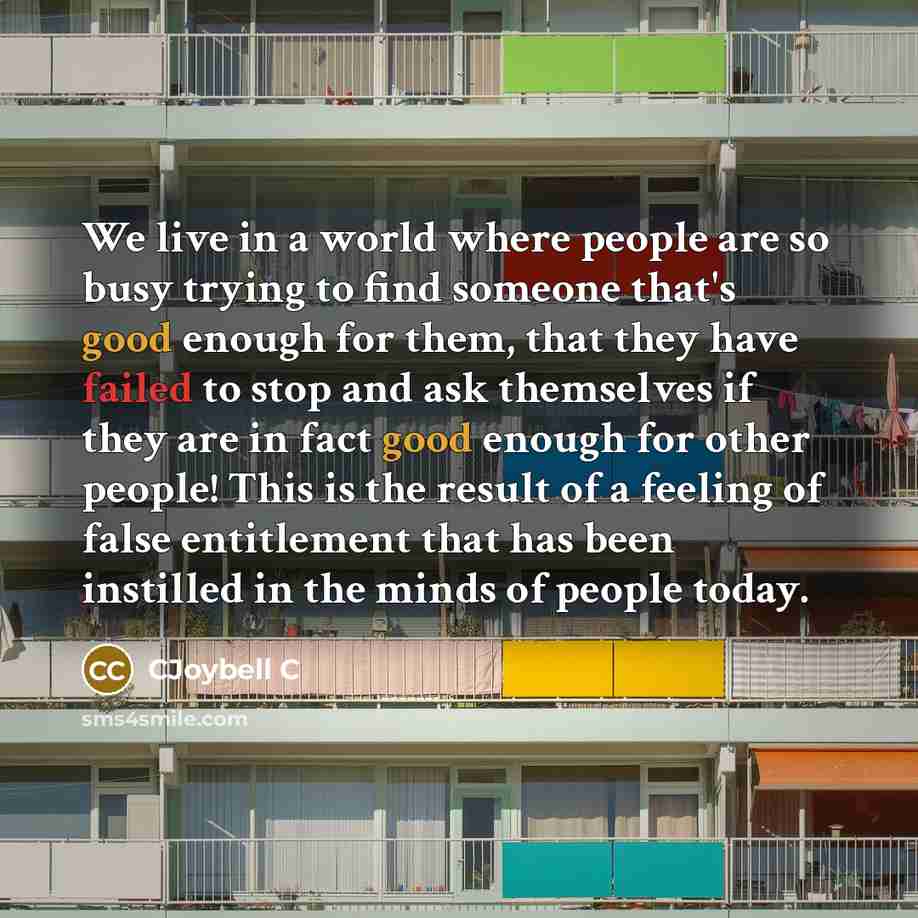 “We live in a world where people are so busy…” quote by CJoybell C