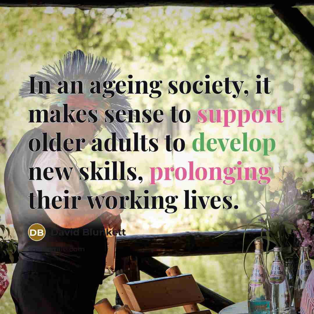 “In an ageing society, it makes sense to support older…” quote by David Blunkett