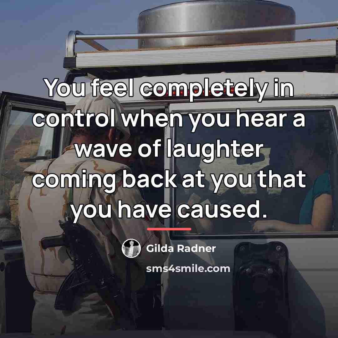 “You feel completely in control when you hear a wave…” quote by Gilda Radner