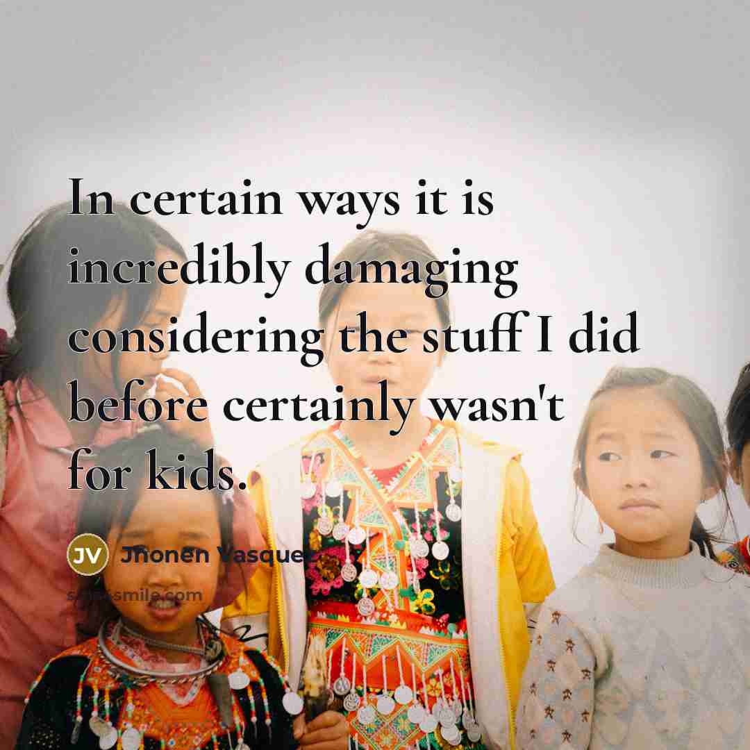 “In certain ways it is incredibly damaging considering the stuff…” quote by Jhonen Vasquez