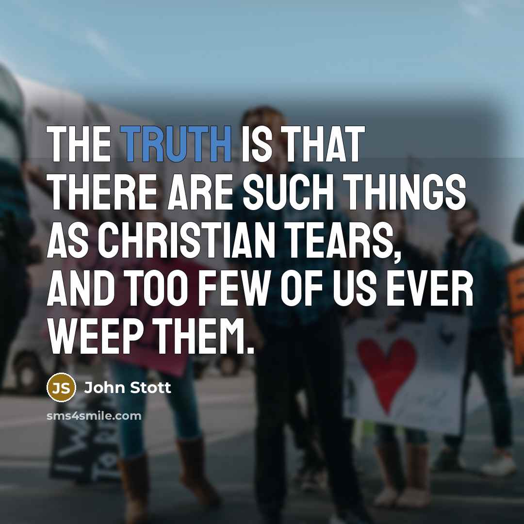 “The truth is that there are such things as Christian…” quote by John Stott