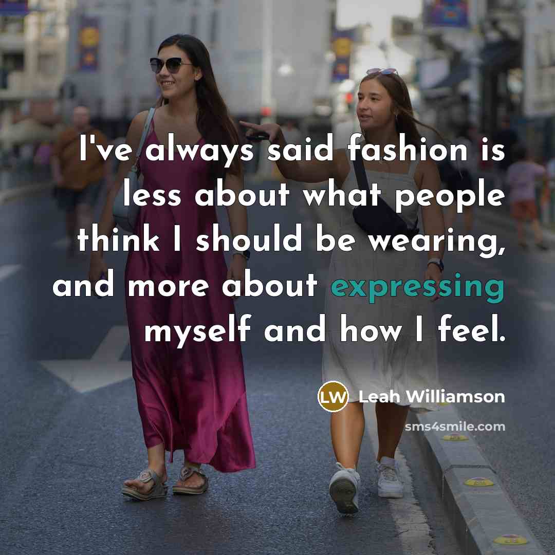 “I've always said fashion is less about what people think…” quote by Leah Williamson