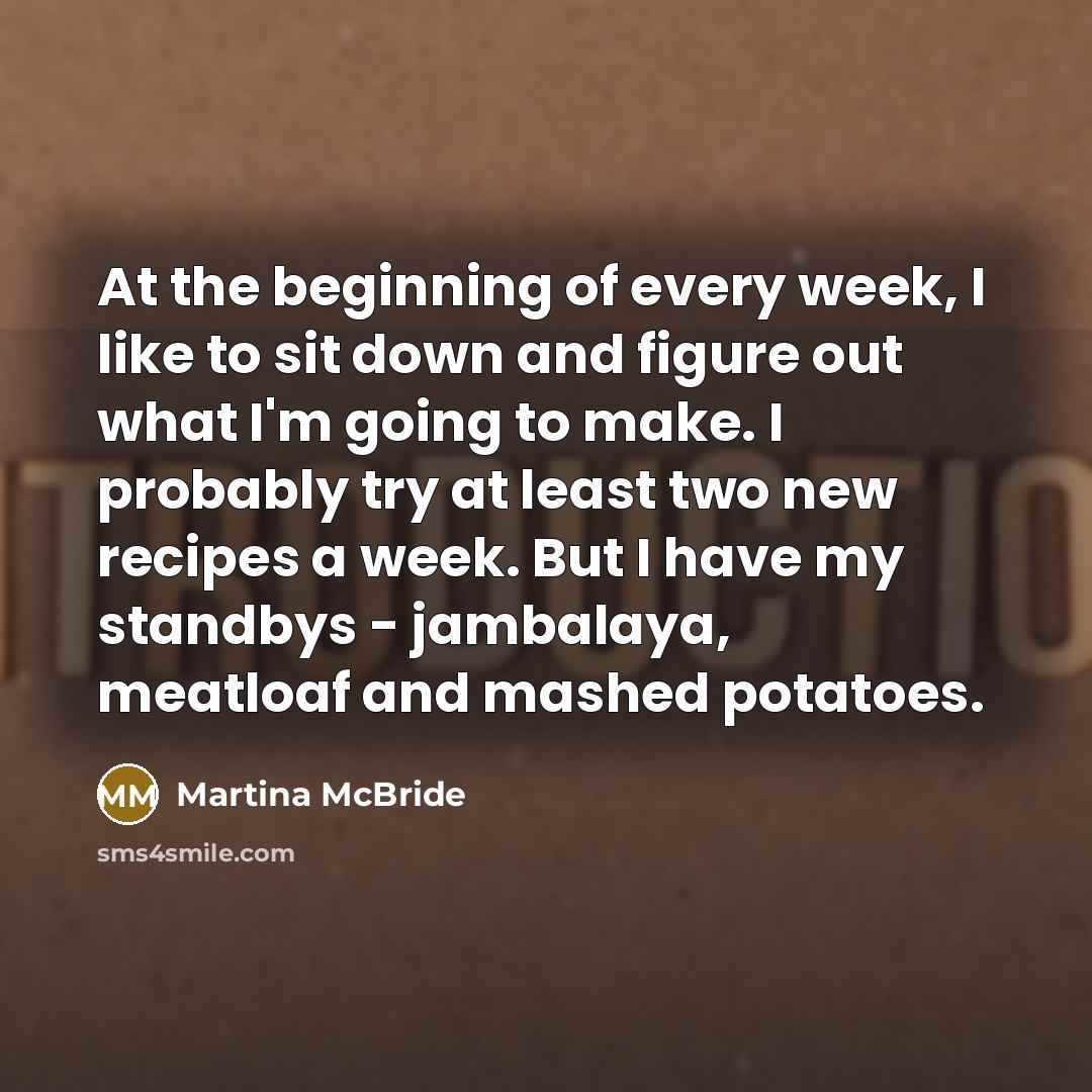 “At the beginning of every week, I like to sit…” quote by Martina McBride