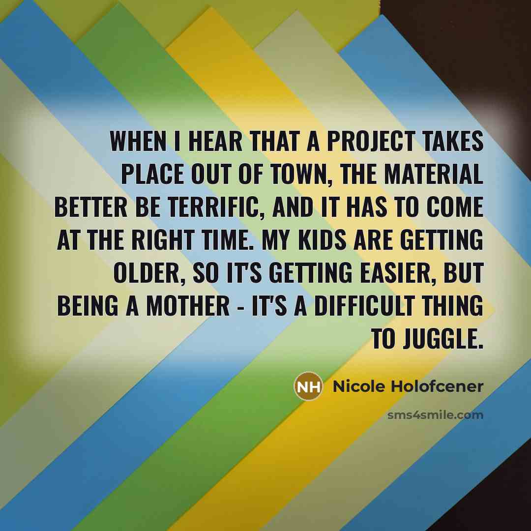 “When I hear that a project takes place out of…” quote by Nicole Holofcener