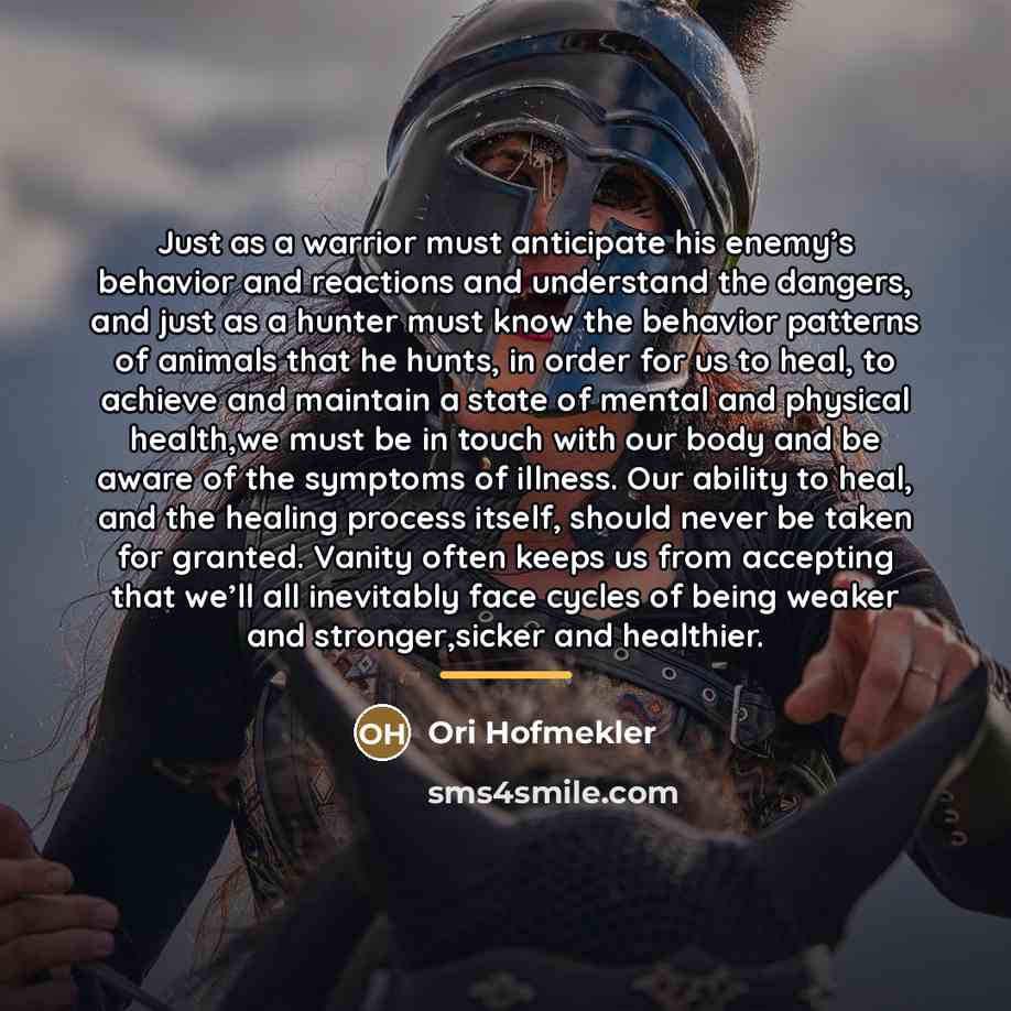“Just as a warrior must anticipate his enemy’s behavior and…” quote by Ori Hofmekler