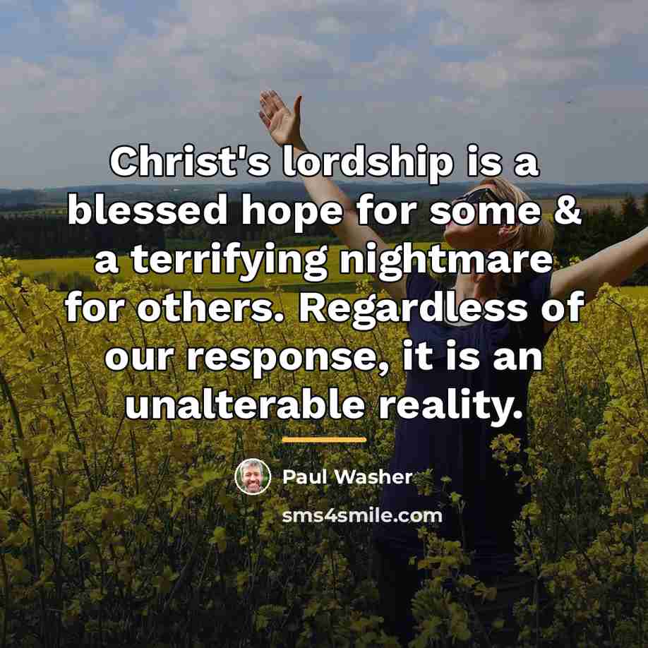 “Christ's lordship is a blessed hope for some & a…” quote by Paul Washer