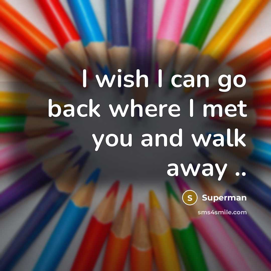 “I wish I can go back where I met you…” quote by Superman