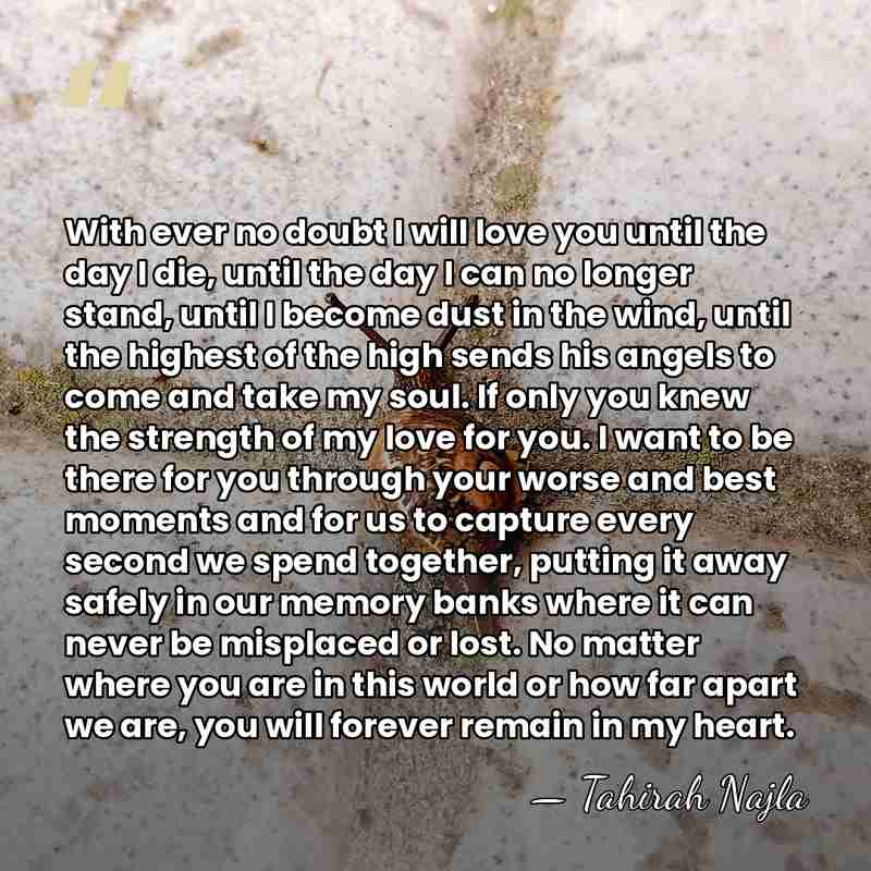 With ever no doubt I will love you until the day I&hellip; - Tahirah Najla