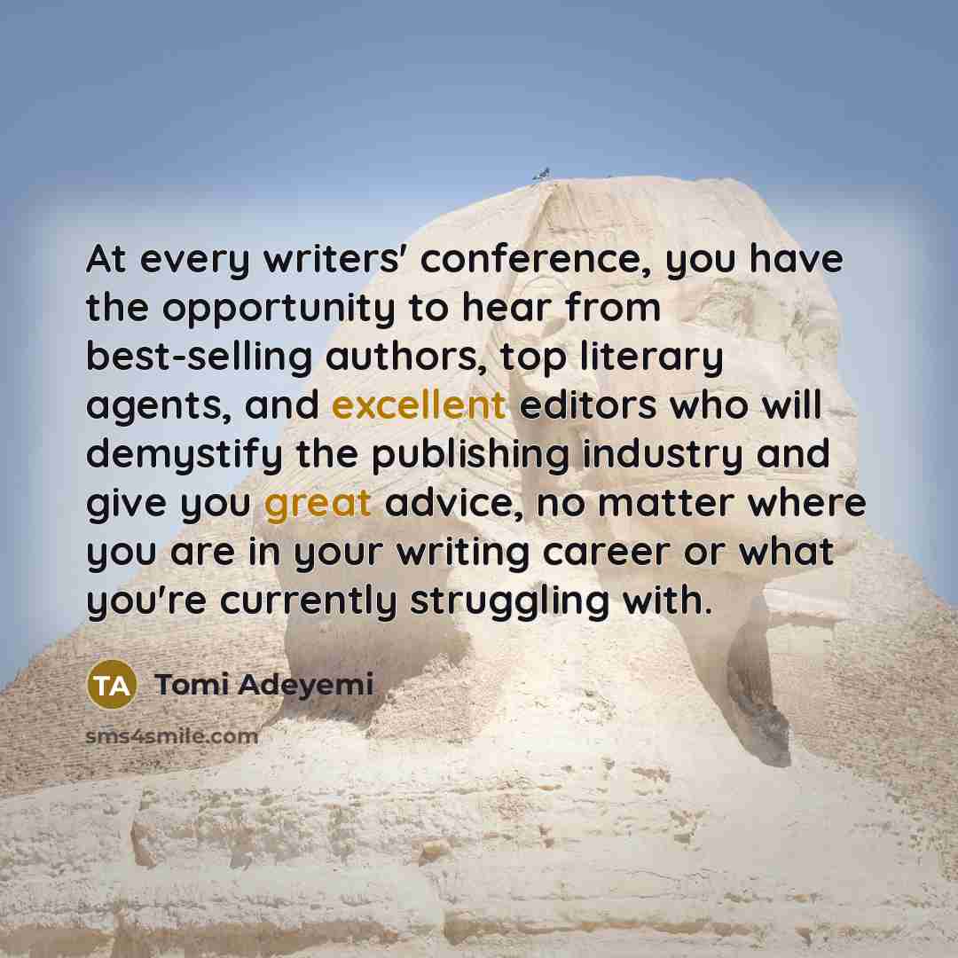 “At every writers' conference, you have the opportunity to hear…” quote by Tomi Adeyemi