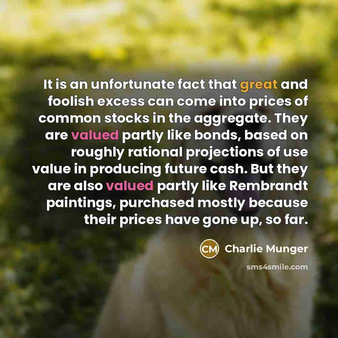 “It is an unfortunate fact that great and foolish excess…” quote by Charlie Munger