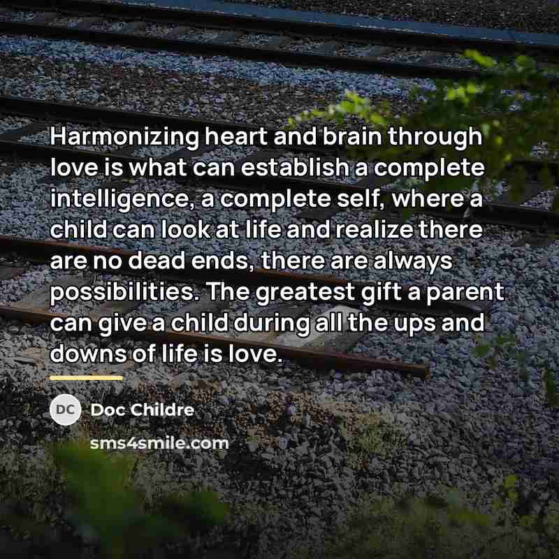 “Harmonizing heart and brain through love is what can establish…” quote by Doc Childre