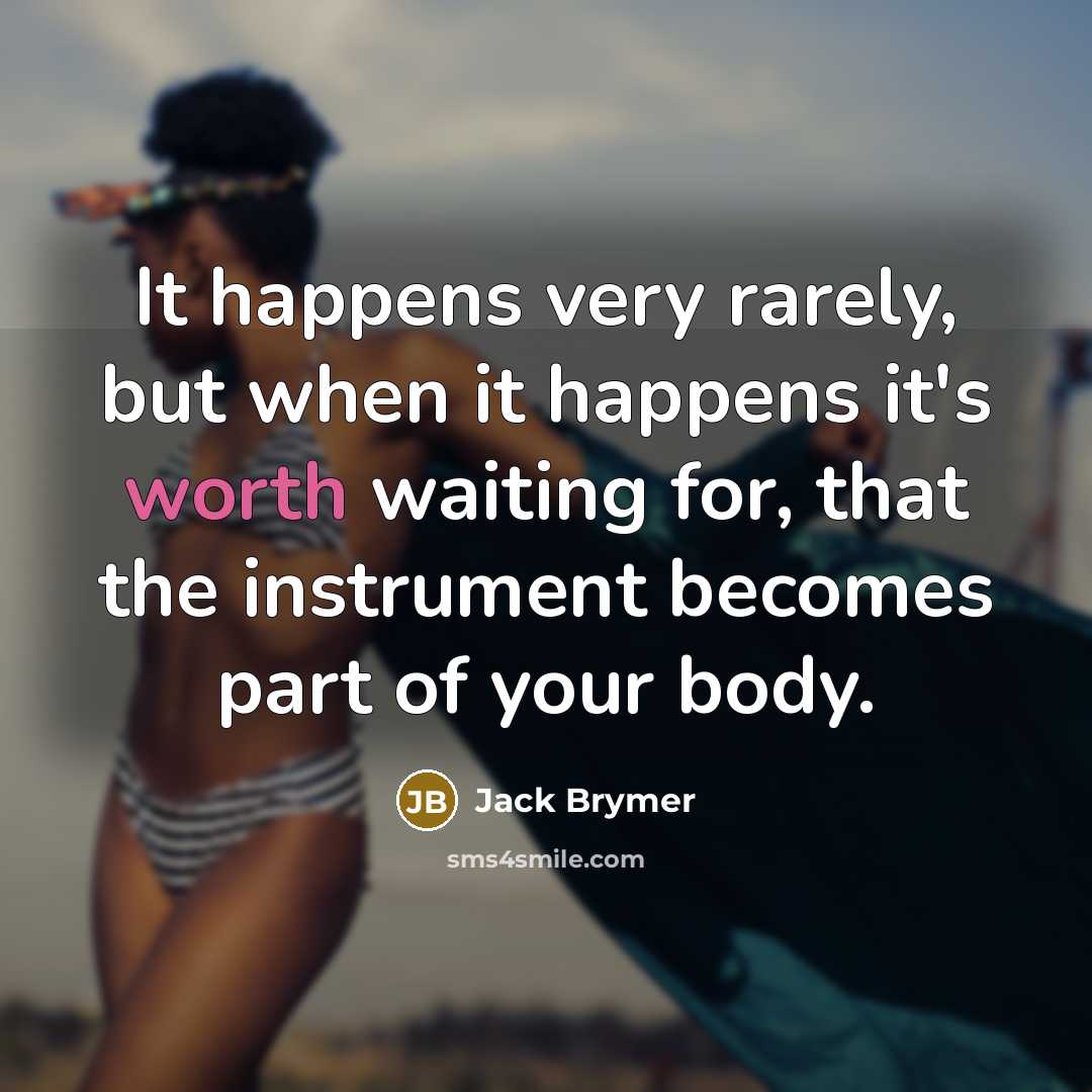 “It happens very rarely, but when it happens it's worth…” quote by Jack Brymer