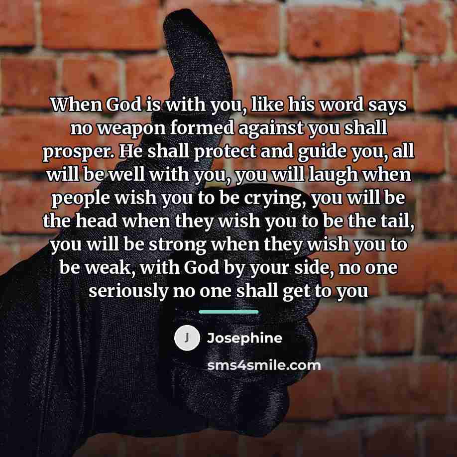 “When God is with you, like his word says no…” quote by Josephine