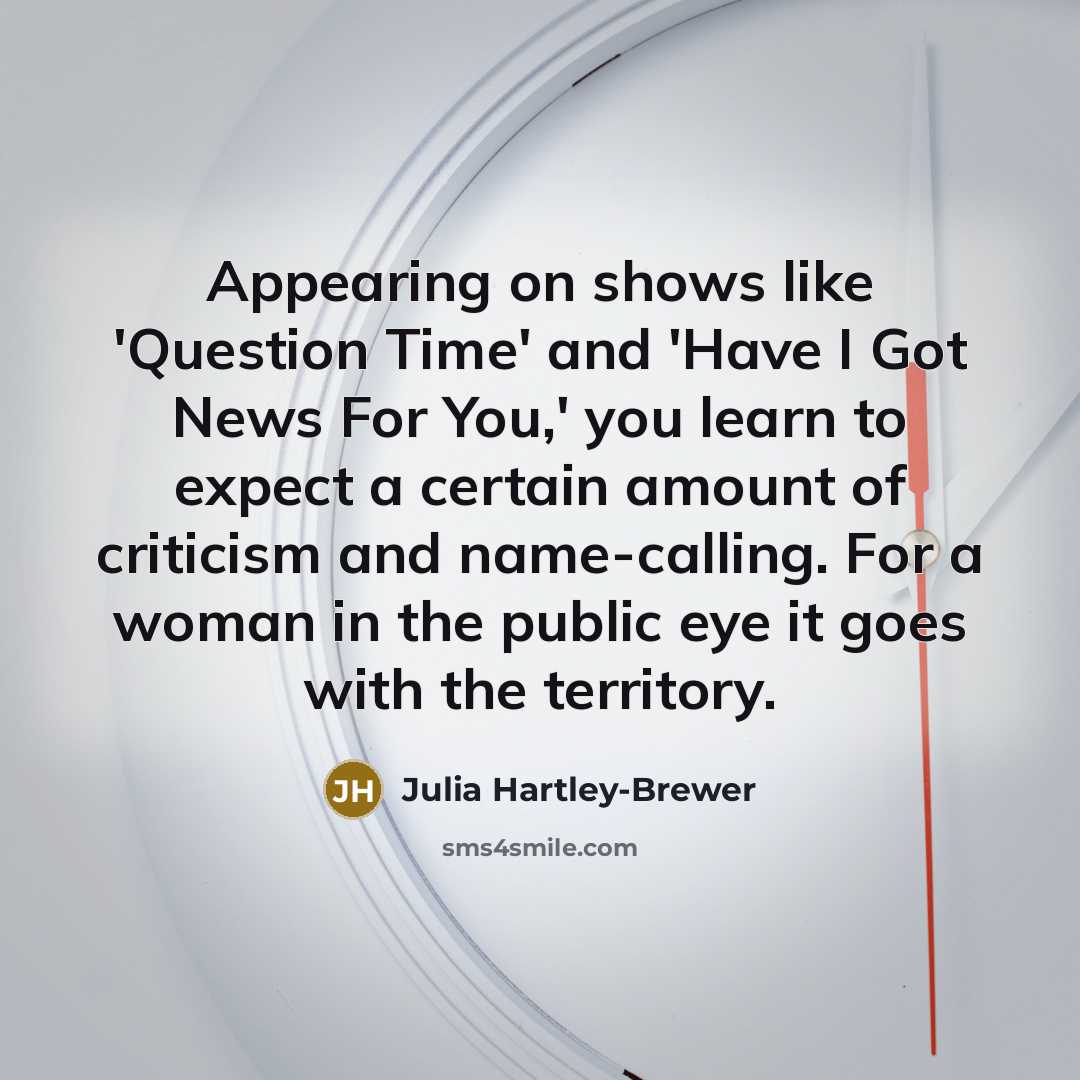 “Appearing on shows like 'Question Time' and 'Have I Got…” quote by Julia Hartley-Brewer
