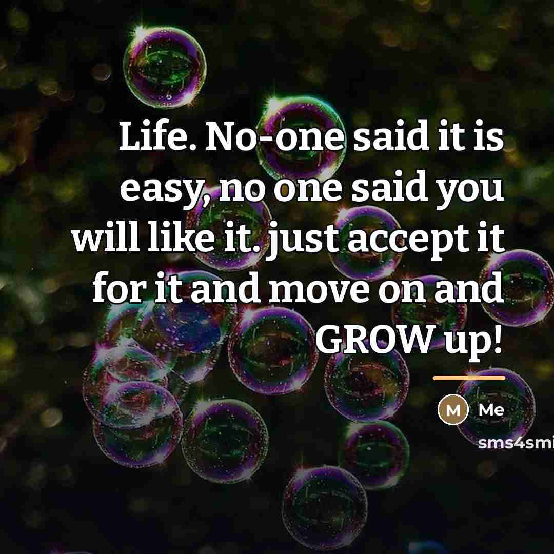“Life. No-one said it is easy, no one said you…” quote by Me