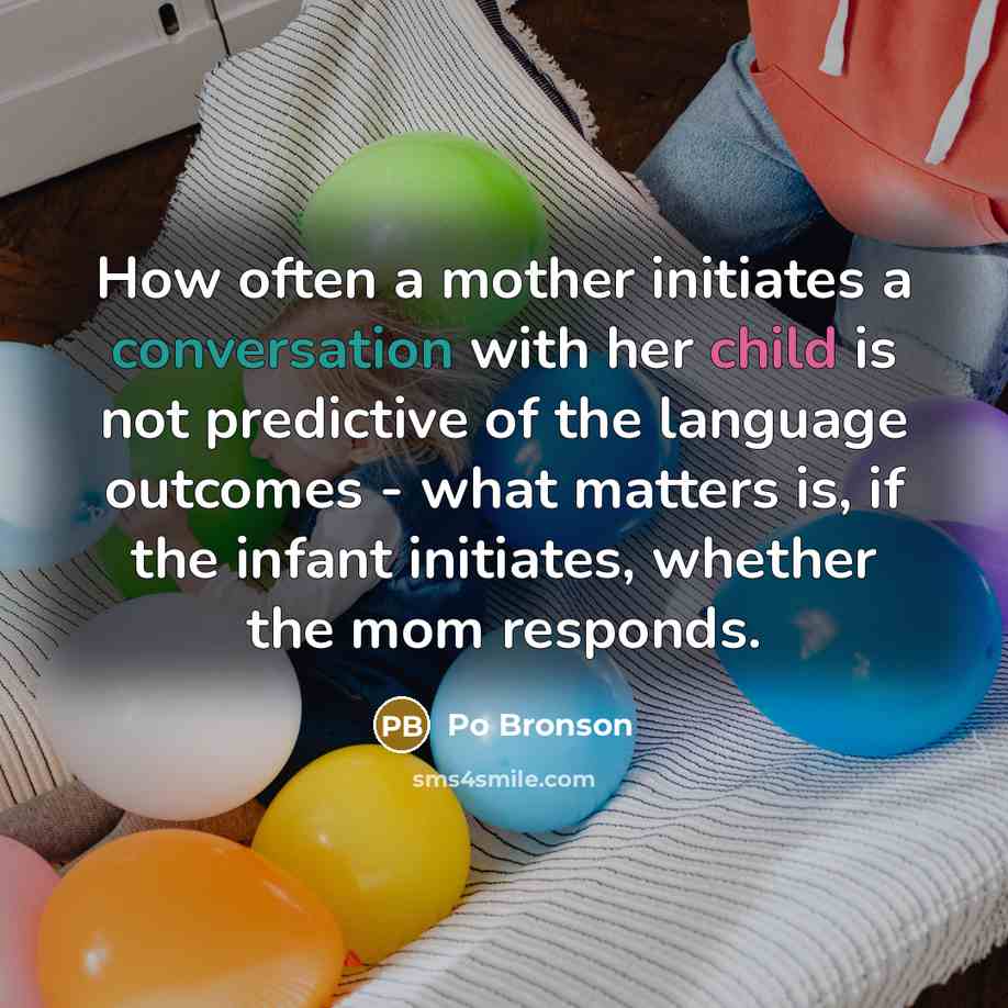 “How often a mother initiates a conversation with her child…” quote by Po Bronson