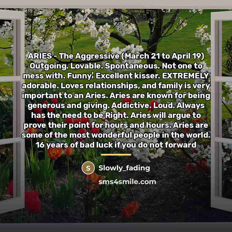 “ARIES - The Aggressive (March 21 to April 19) Outgoing.…” quote by Slowly_fading
