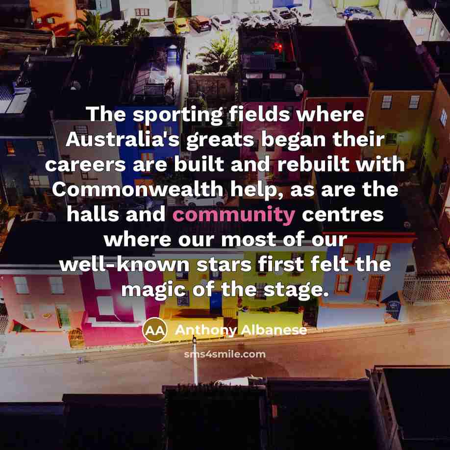 “The sporting fields where Australia's greats began their careers are…” quote by Anthony Albanese
