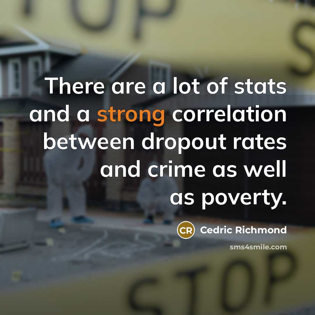 “There are a lot of stats and a strong correlation…” quote by Cedric Richmond