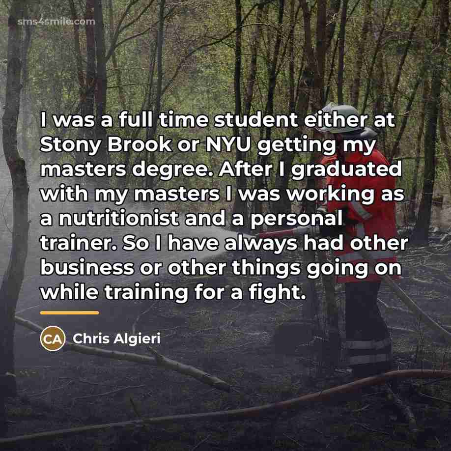 “I was a full time student either at Stony Brook…” quote by Chris Algieri