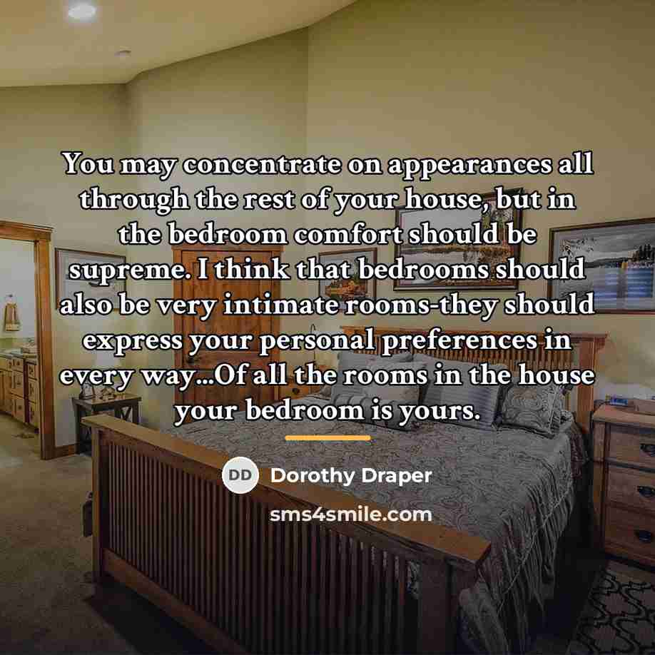 “You may concentrate on appearances all through the rest of…” quote by Dorothy Draper