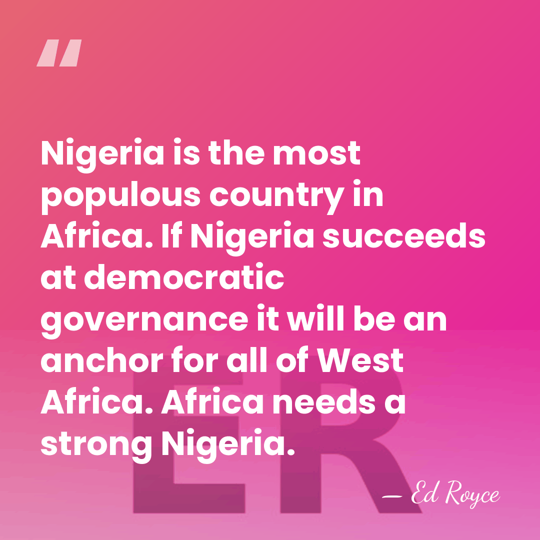 Nigeria is the most populous country in Africa. If Nigeria succeeds at&hellip; - Ed Royce