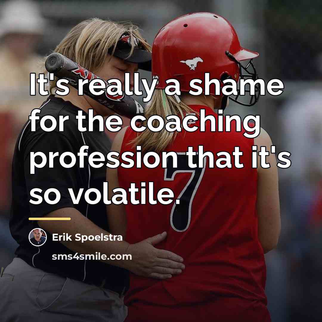 “It's really a shame for the coaching profession that it's…” quote by Erik Spoelstra