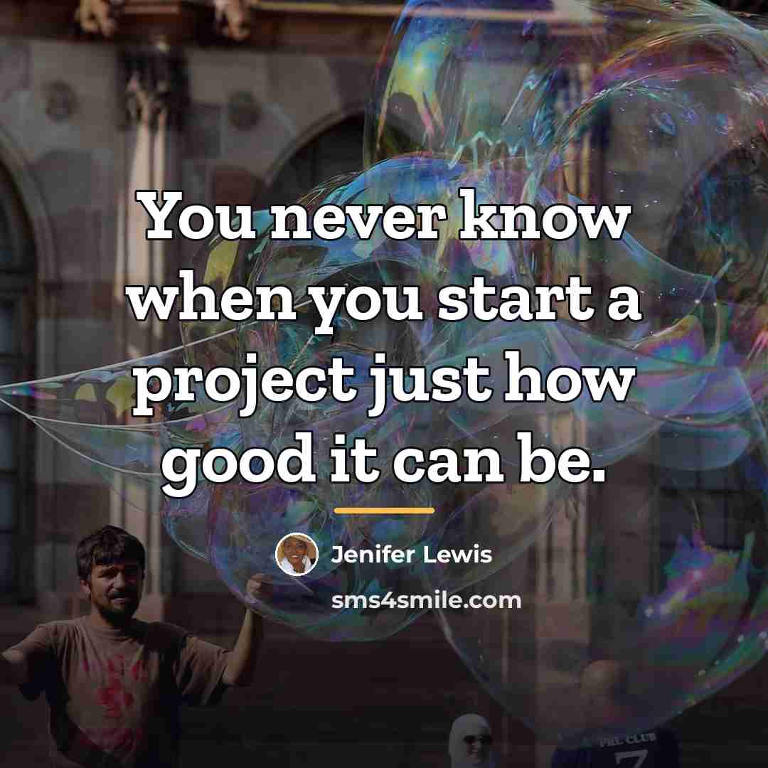 “You never know when you start a project just how…” quote by Jenifer Lewis