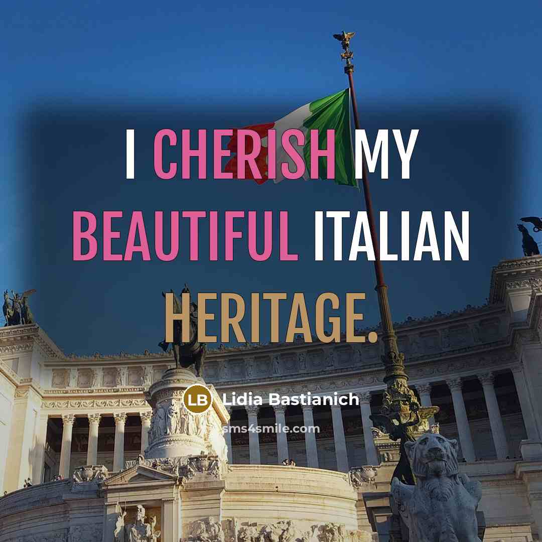 “I cherish my beautiful Italian heritage.…” quote by Lidia Bastianich