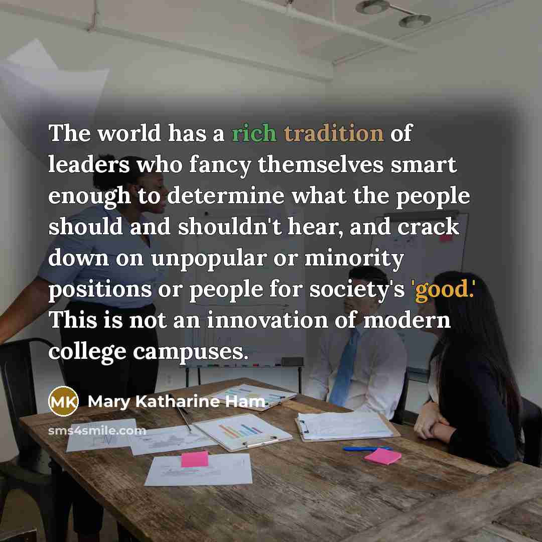 “The world has a rich tradition of leaders who fancy…” quote by Mary Katharine Ham