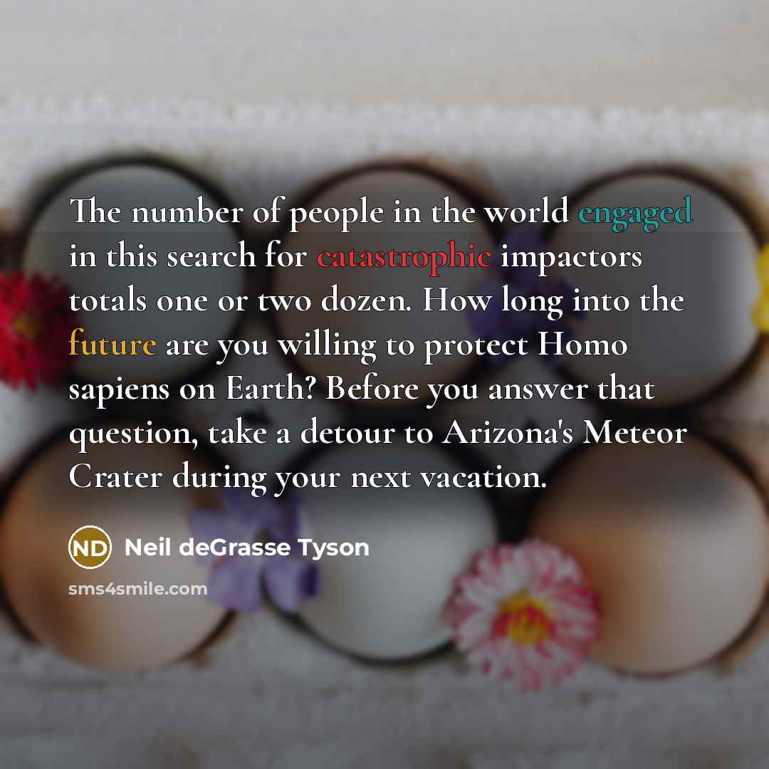 “The number of people in the world engaged in this…” quote by Neil deGrasse Tyson