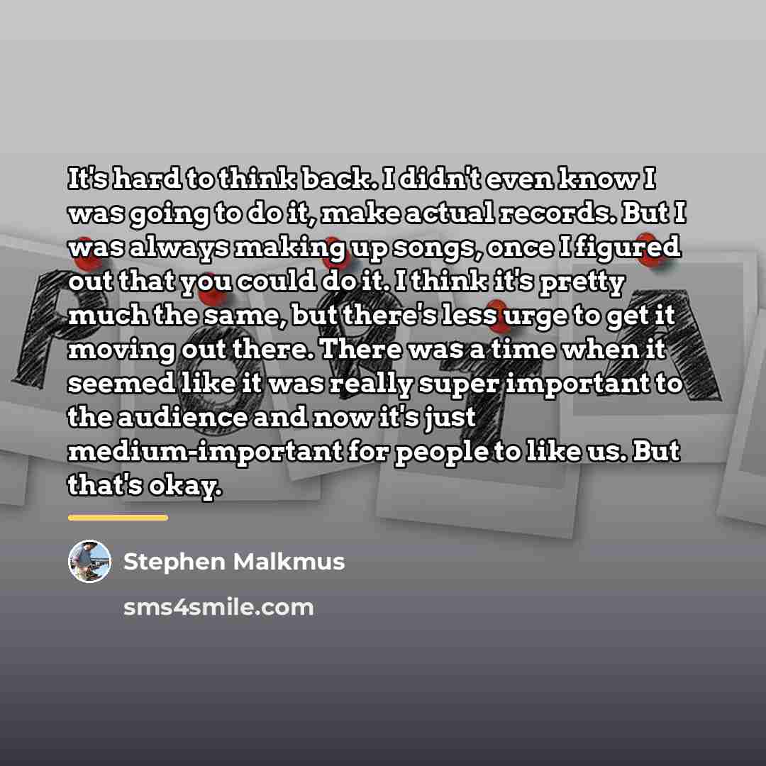 “It's hard to think back. I didn't even know I…” quote by Stephen Malkmus