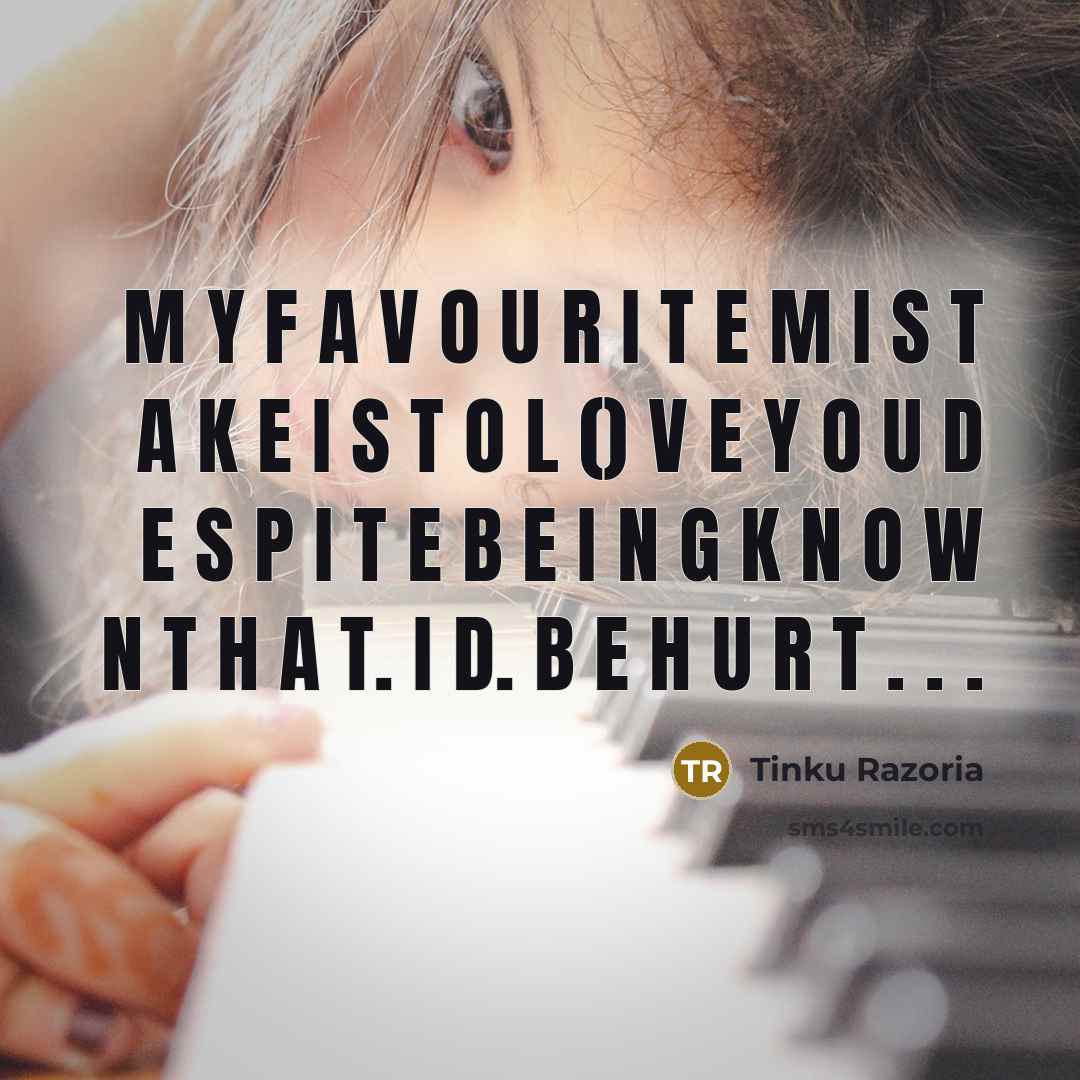 “M y F a v o u r I t…” quote by Tinku Razoria