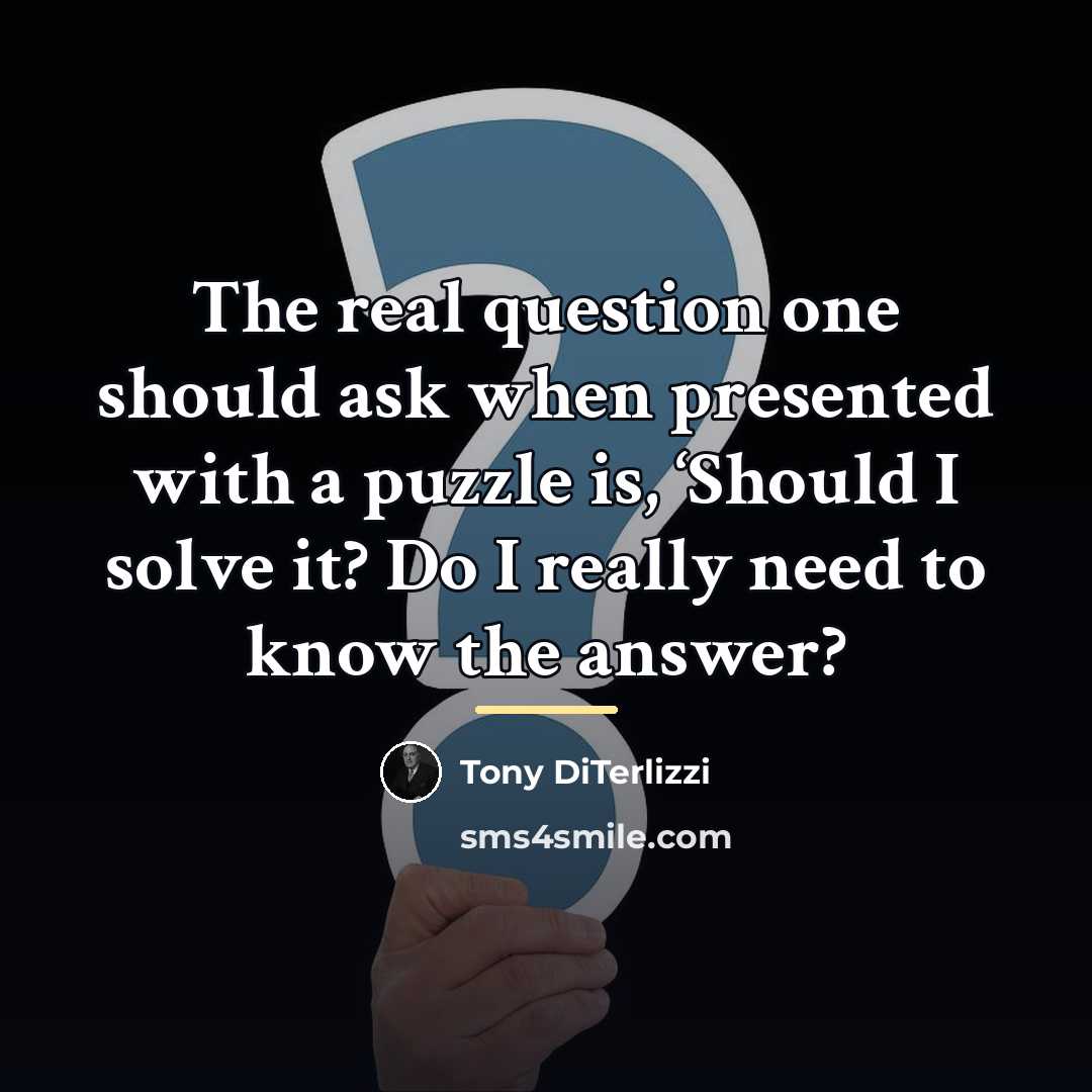 “The real question one should ask when presented with a…” quote by Tony DiTerlizzi