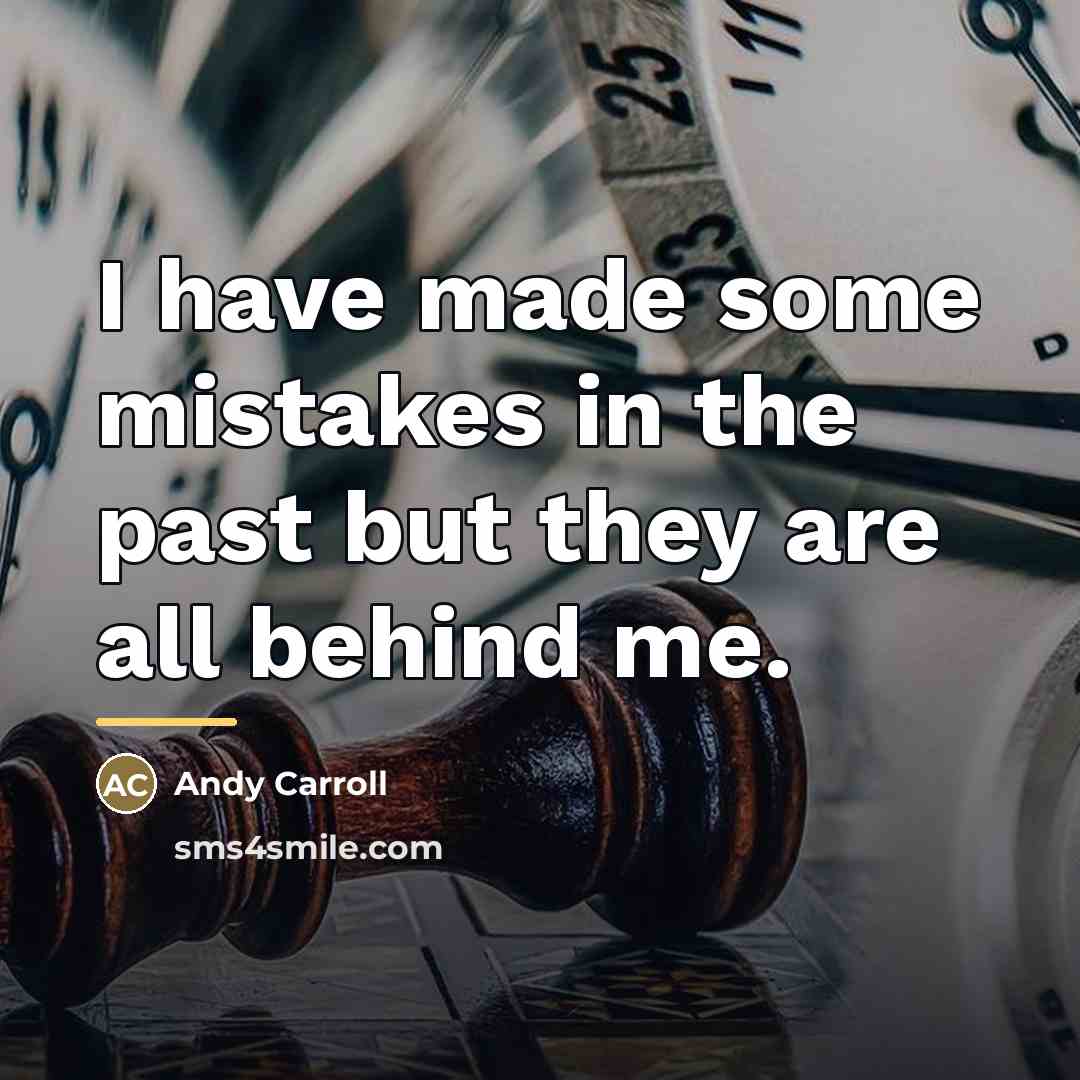 “I have made some mistakes in the past but they…” quote by Andy Carroll