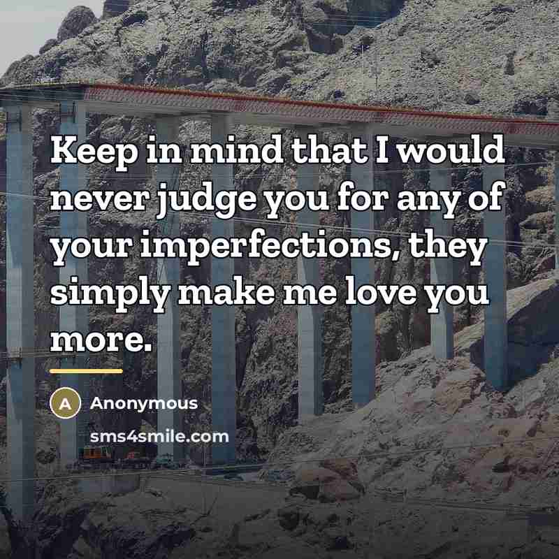 “Keep in mind that I would never judge you for…” quote by Anonymous