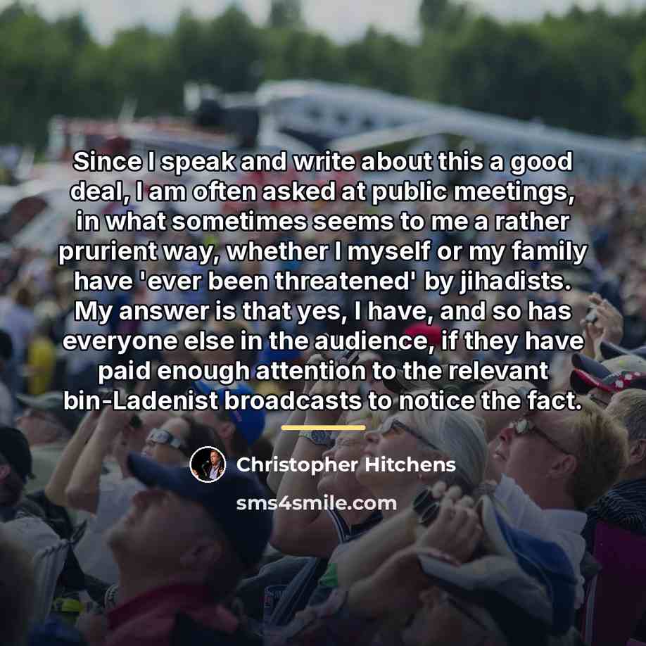 “Since I speak and write about this a good deal,…” quote by Christopher Hitchens