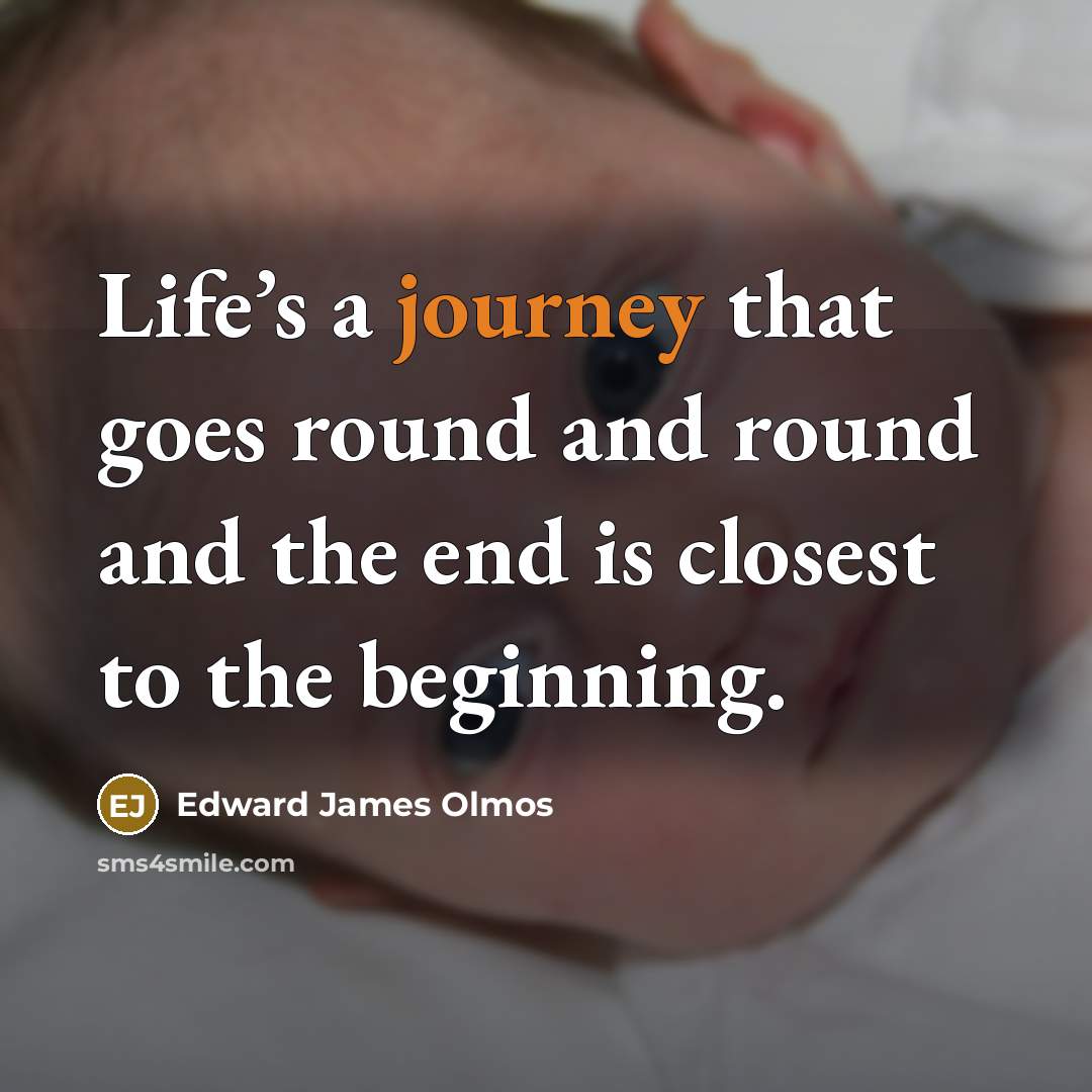 “Life’s a journey that goes round and round and the…” quote by Edward James Olmos
