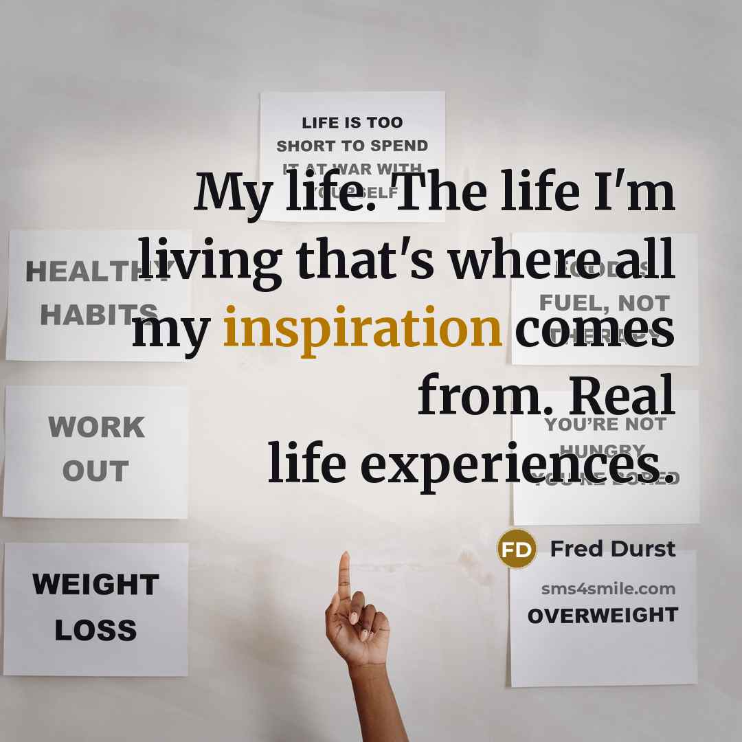 “My life. The life I'm living that's where all my…” quote by Fred Durst