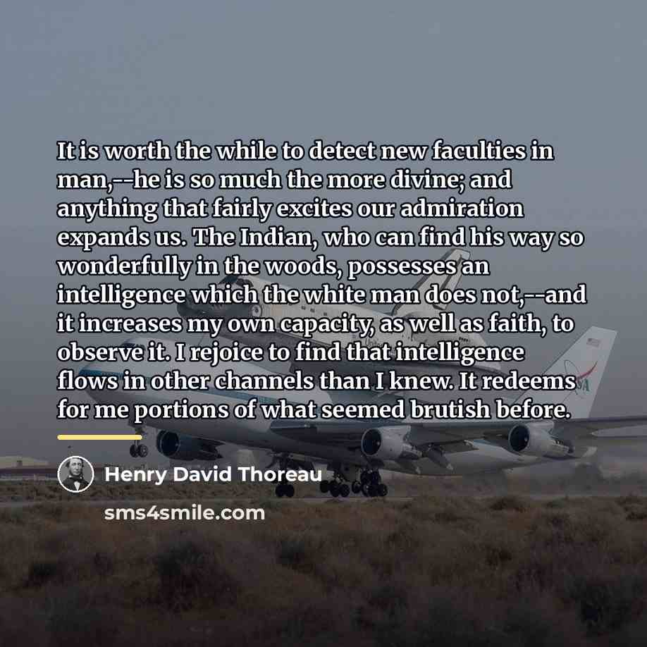 “It is worth the while to detect new faculties in…” quote by Henry David Thoreau