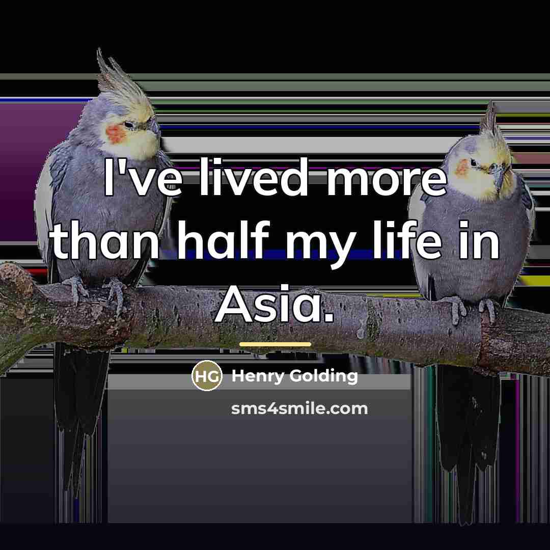 “I've lived more than half my life in Asia.…” quote by Henry Golding