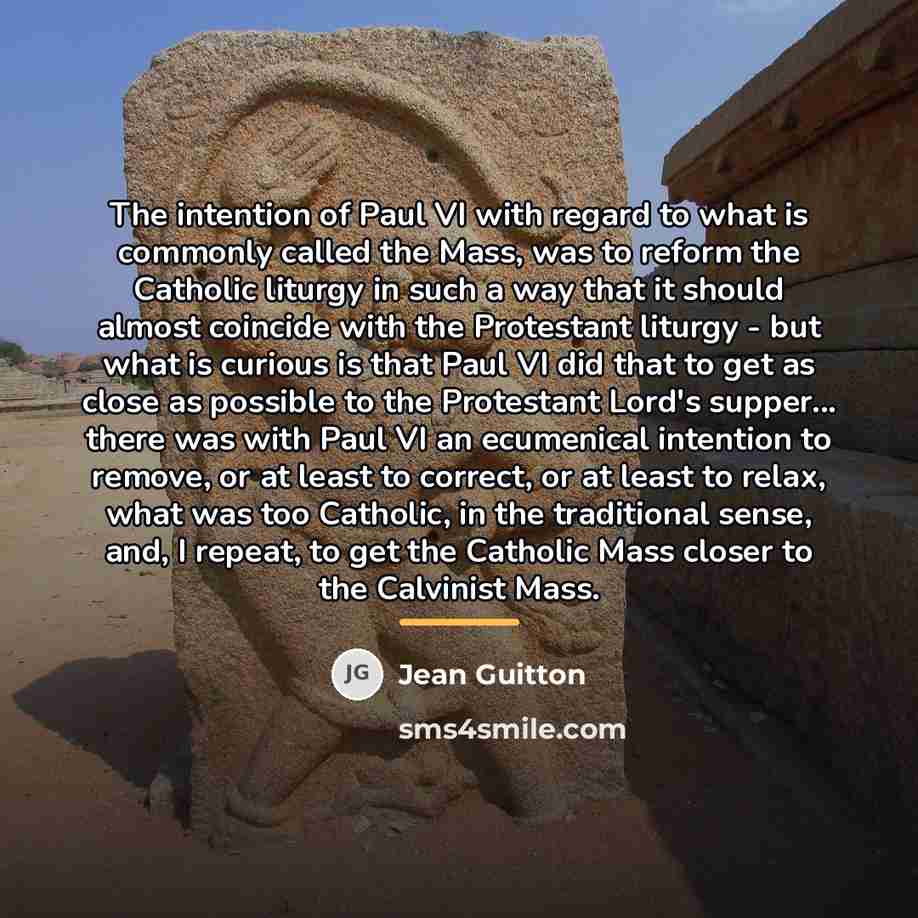 “The intention of Paul VI with regard to what is…” quote by Jean Guitton