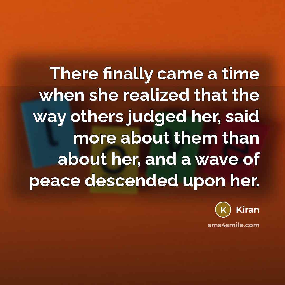 “There finally came a time when she realized that the…” quote by Kiran
