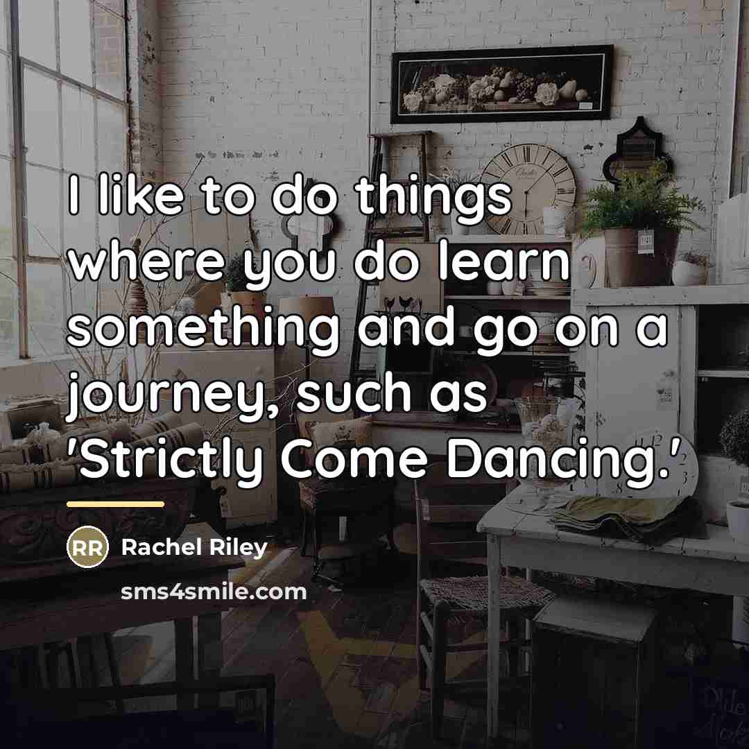 “I like to do things where you do learn something…” quote by Rachel Riley