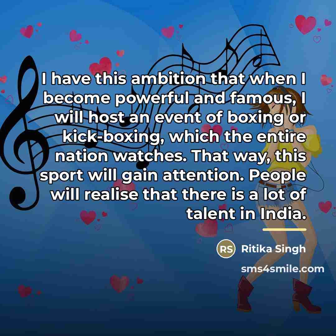 “I have this ambition that when I become powerful and…” quote by Ritika Singh