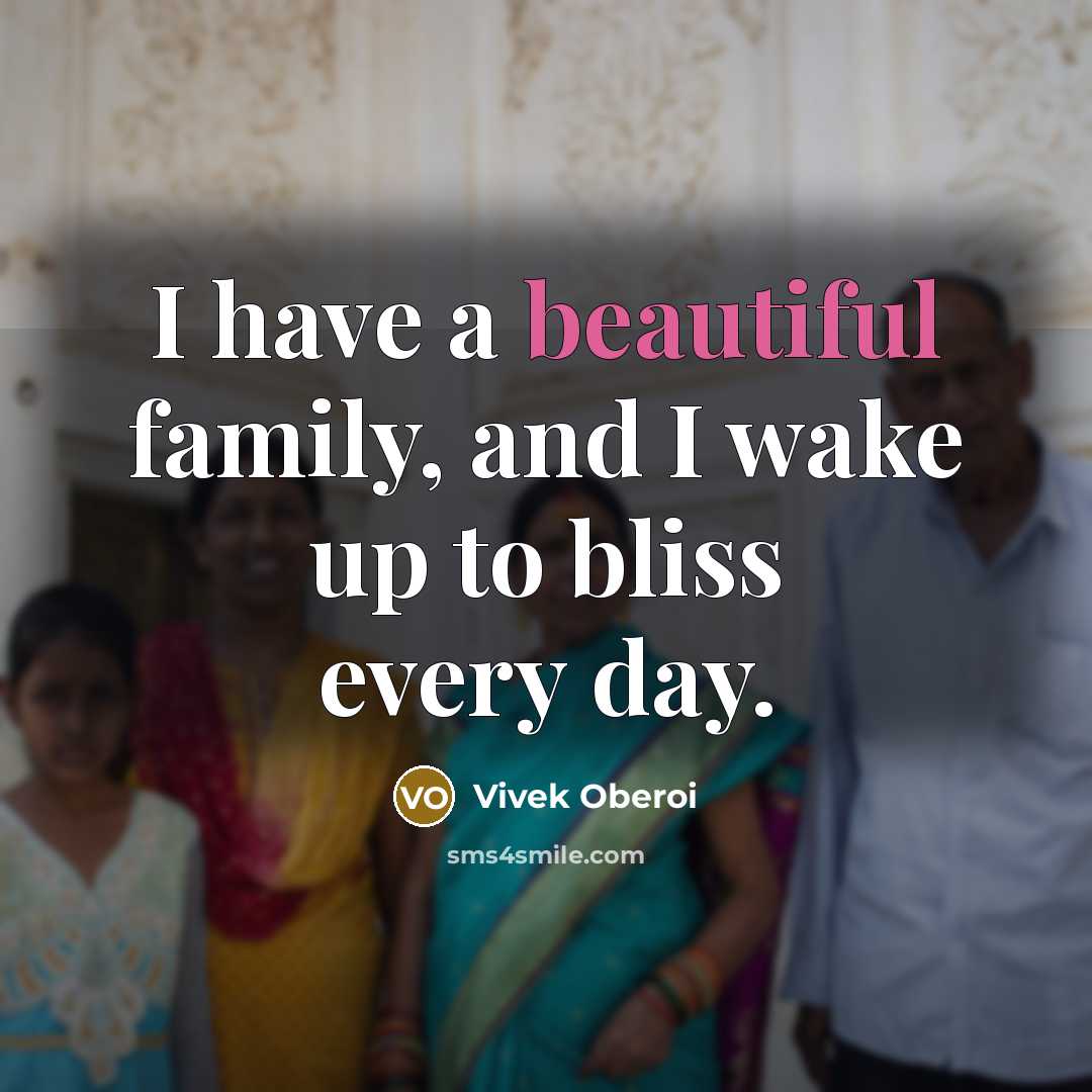 “I have a beautiful family, and I wake up to…” quote by Vivek Oberoi