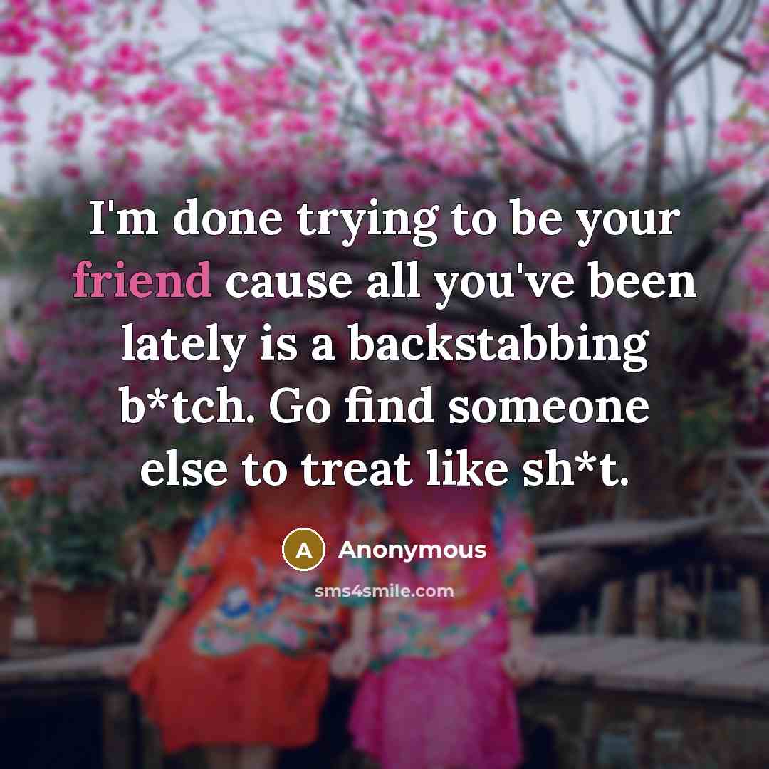 “I'm done trying to be your friend cause all you've…” quote by Anonymous