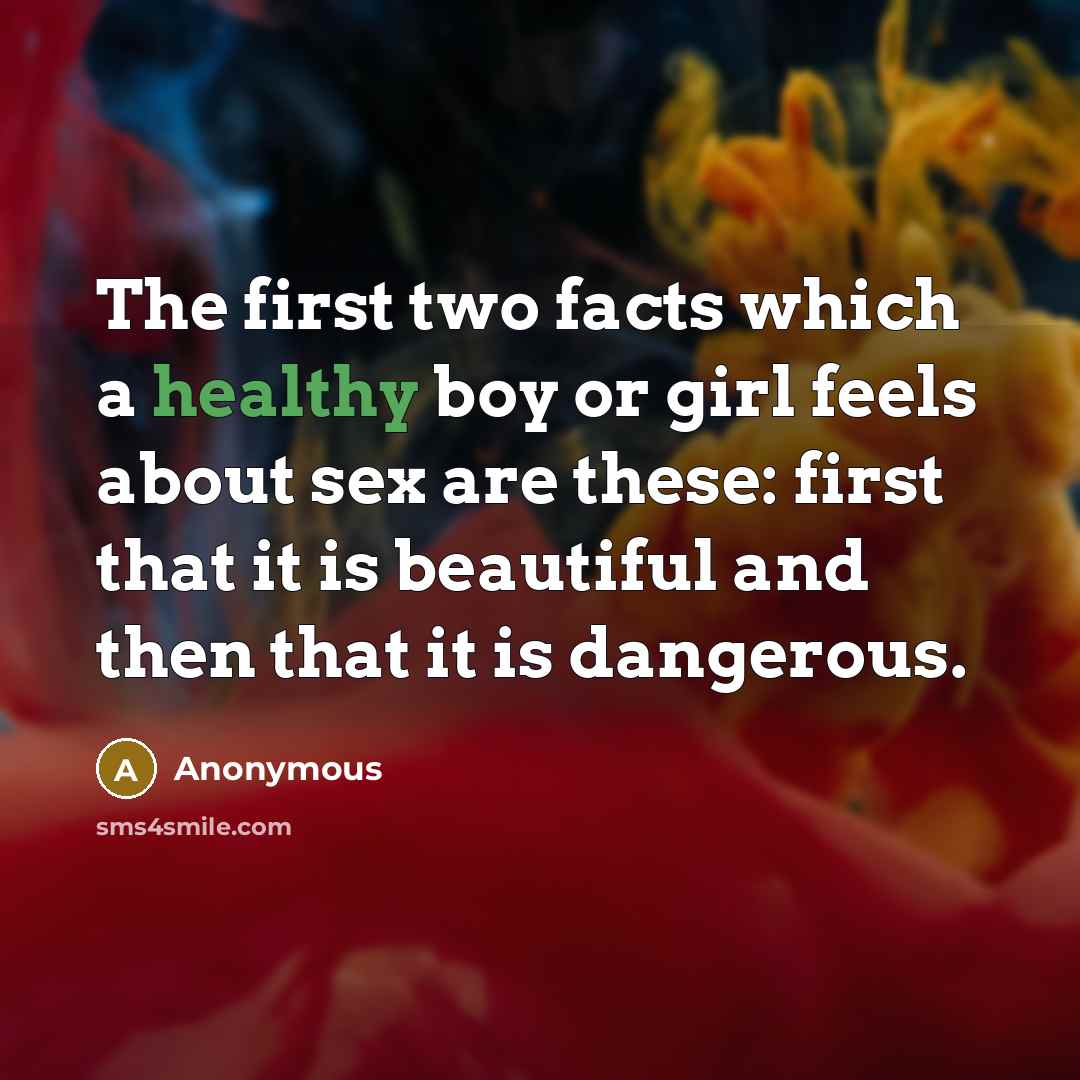“The first two facts which a healthy boy or girl…” quote by Anonymous