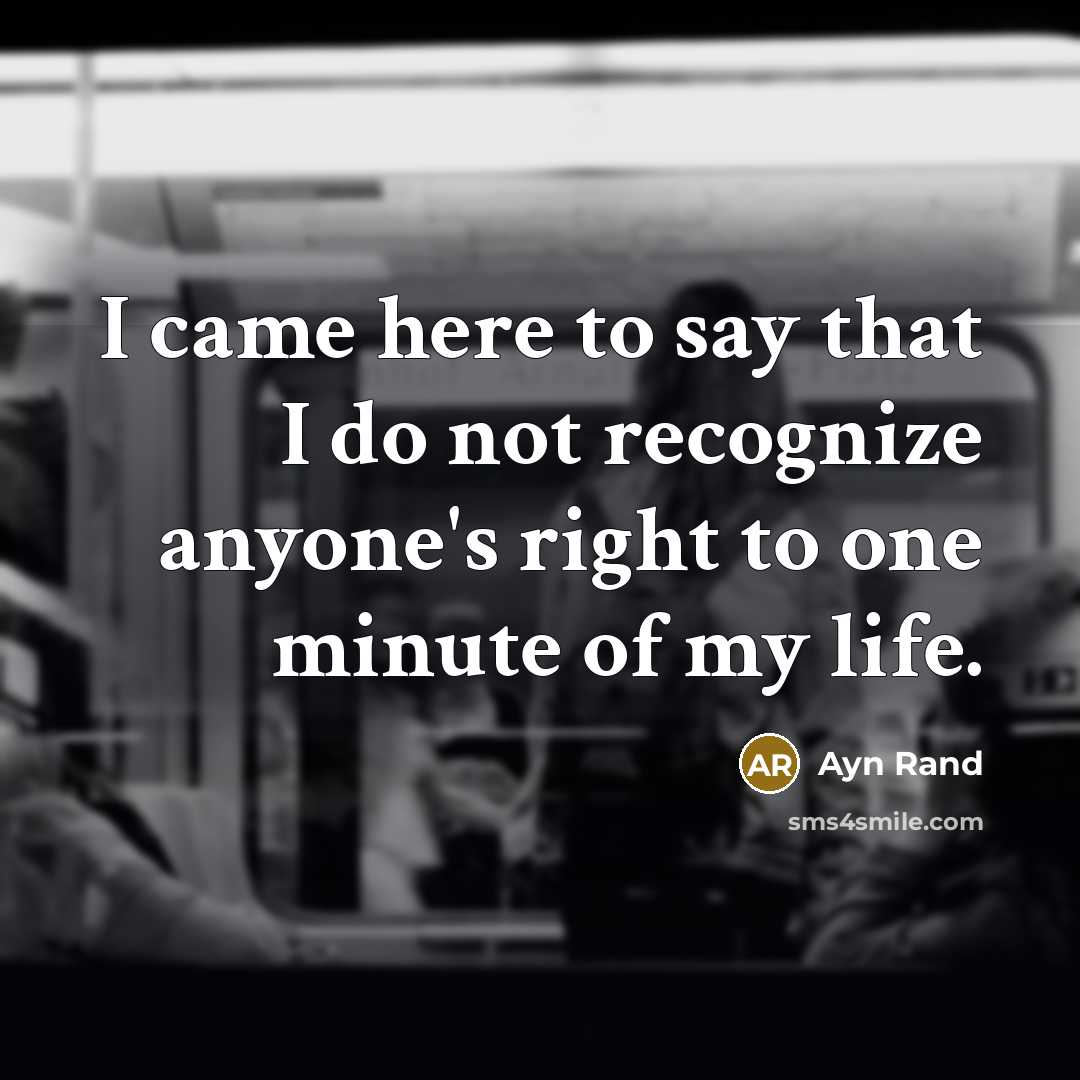 “I came here to say that I do not recognize…” quote by Ayn Rand