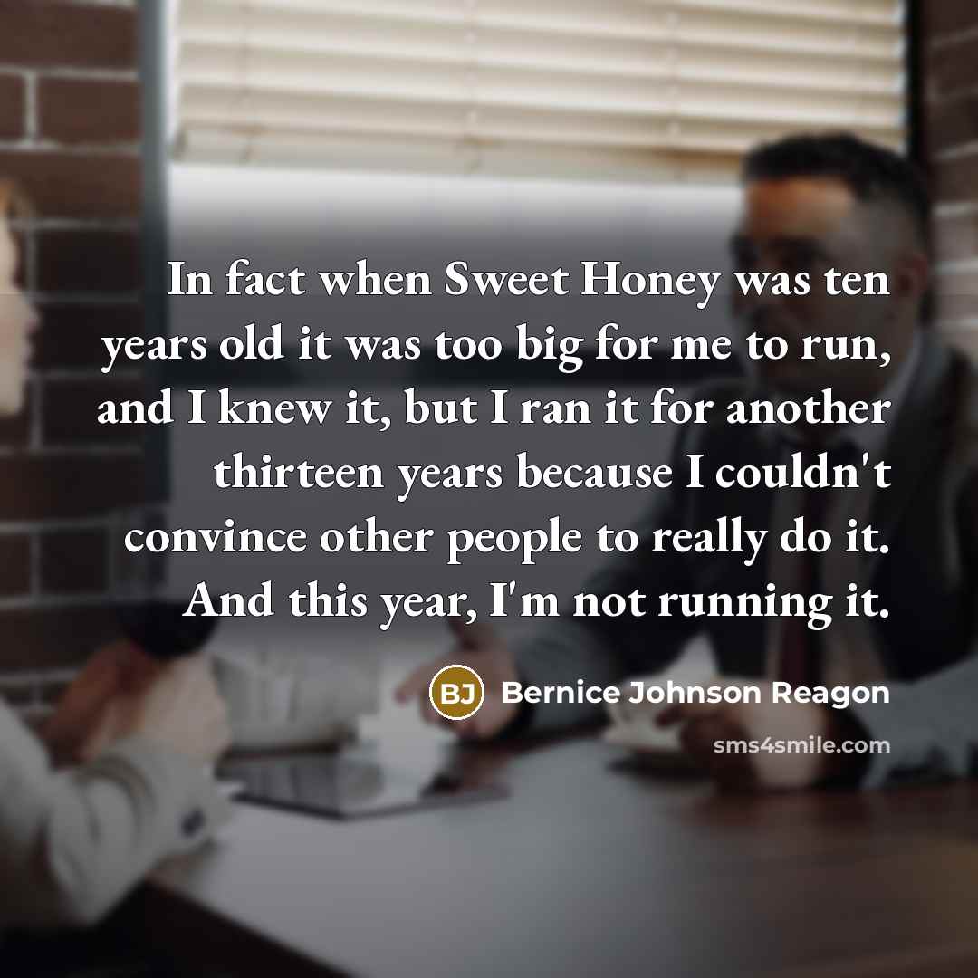 “In fact when Sweet Honey was ten years old it…” quote by Bernice Johnson Reagon